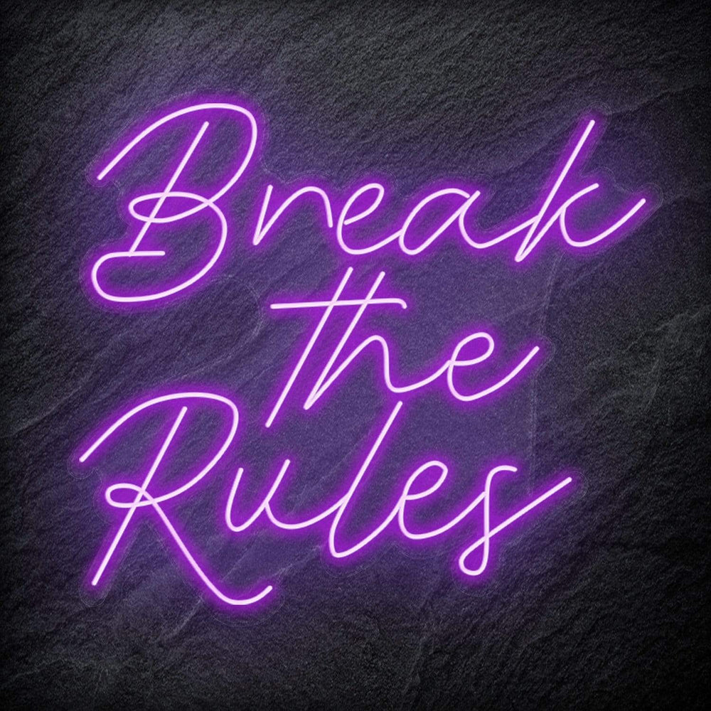 "Break The Rules" Neon Schriftzug Sign - NEONEVERGLOW