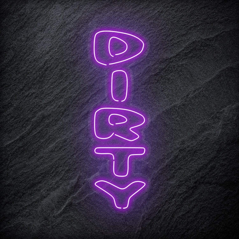 "Dirty" Neon Schriftzug Sign - NEONEVERGLOW