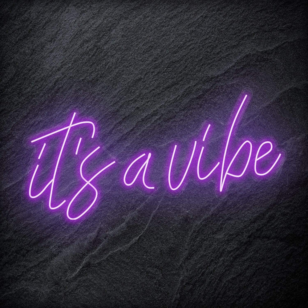 "It´s a Vibe " Neon Schriftzug Sign - NEONEVERGLOW