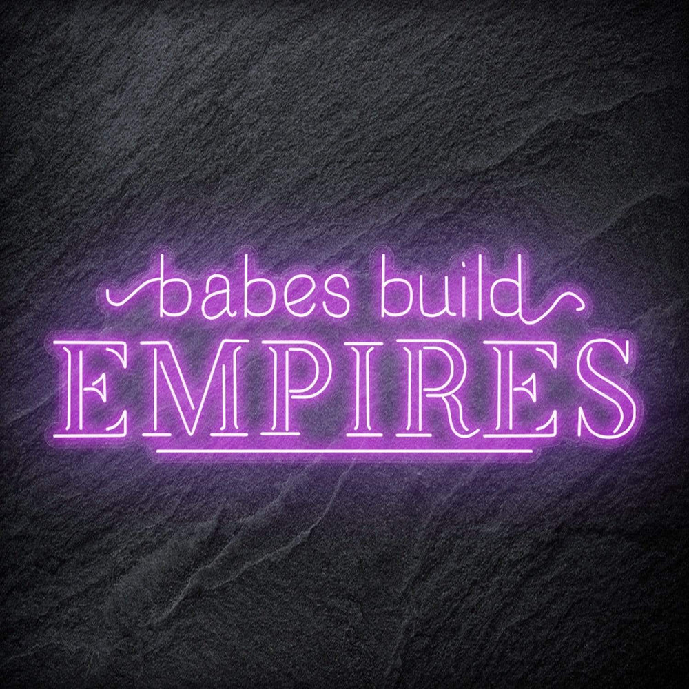 "Babes Build Empires" Neonschild - NEONEVERGLOW