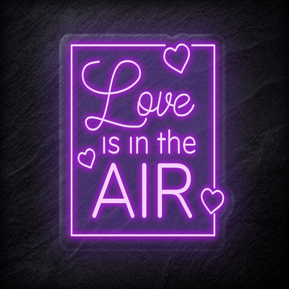 "Love Is in The Air" Neonschild - NEONEVERGLOW