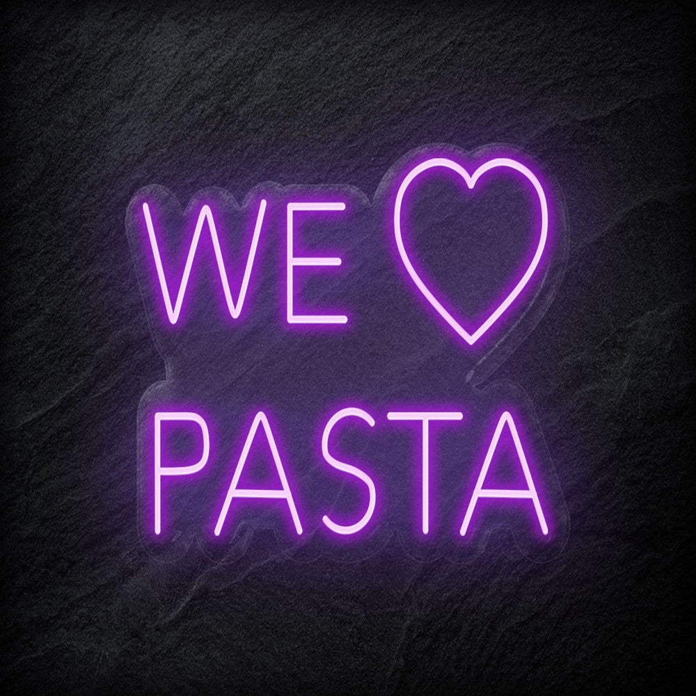 "We Love Pasta" Neonschild Sign - NEONEVERGLOW