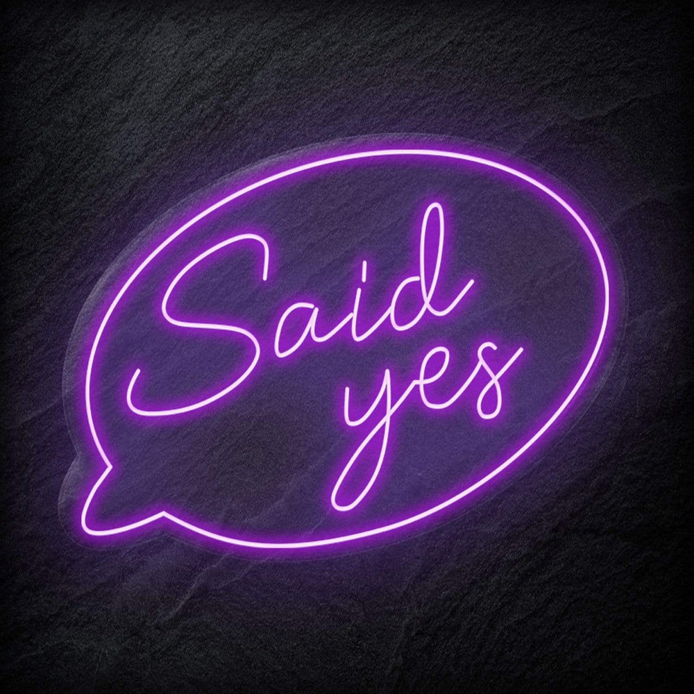 " Said Yes" Neonschild - NEONEVERGLOW