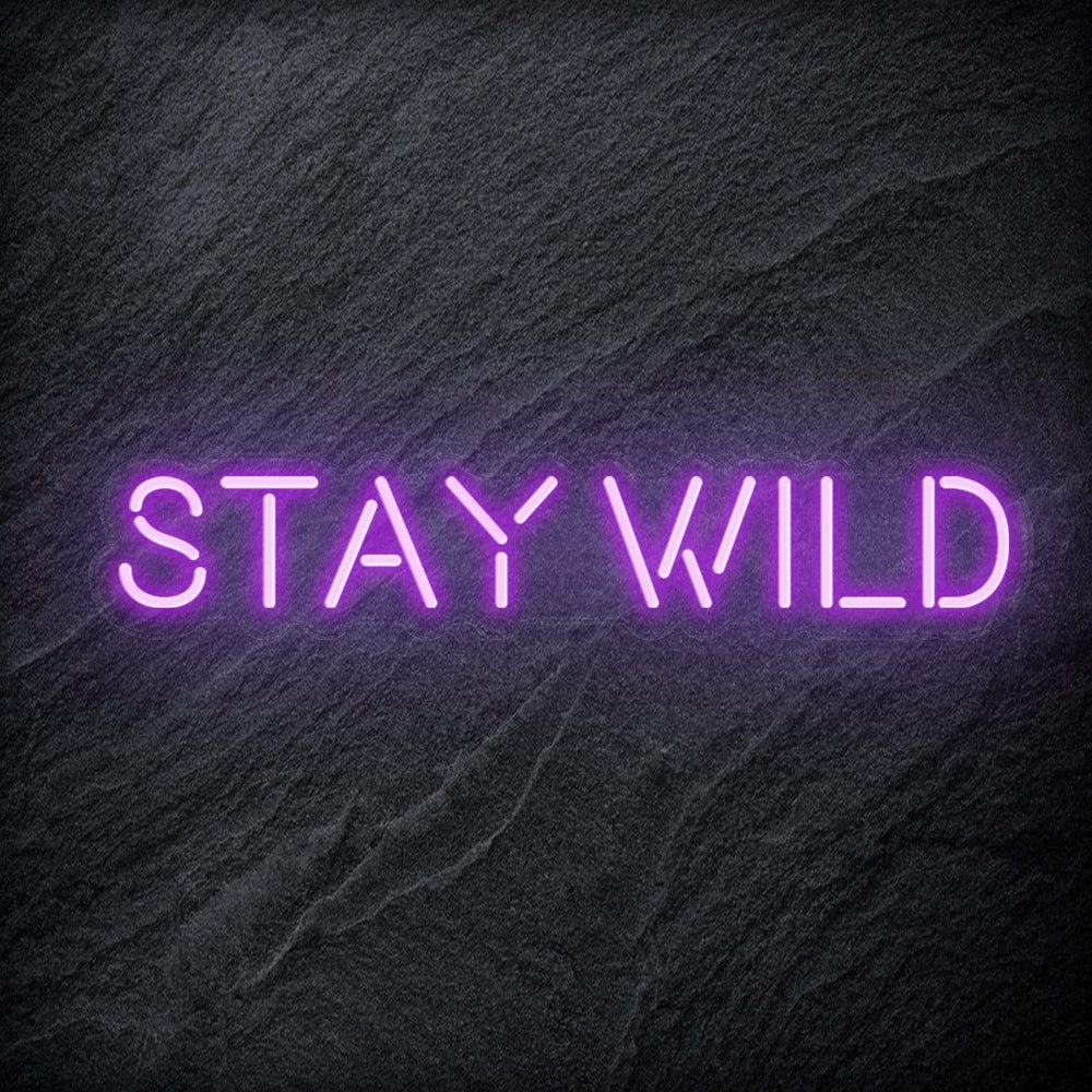 "Stay Wild" Neon Schriftzug Sign - NEONEVERGLOW
