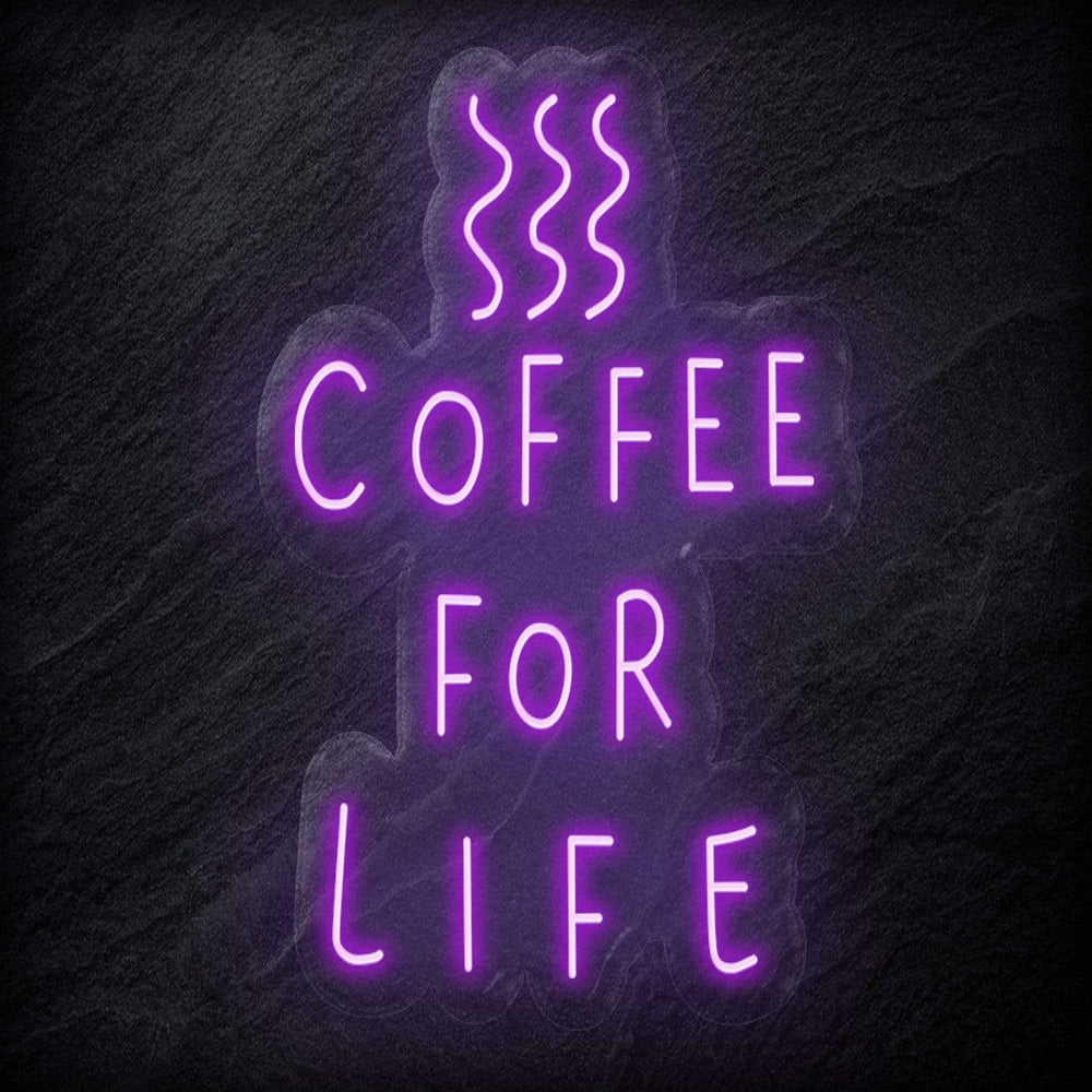" Coffee For Life" Neon Schild - NEONEVERGLOW