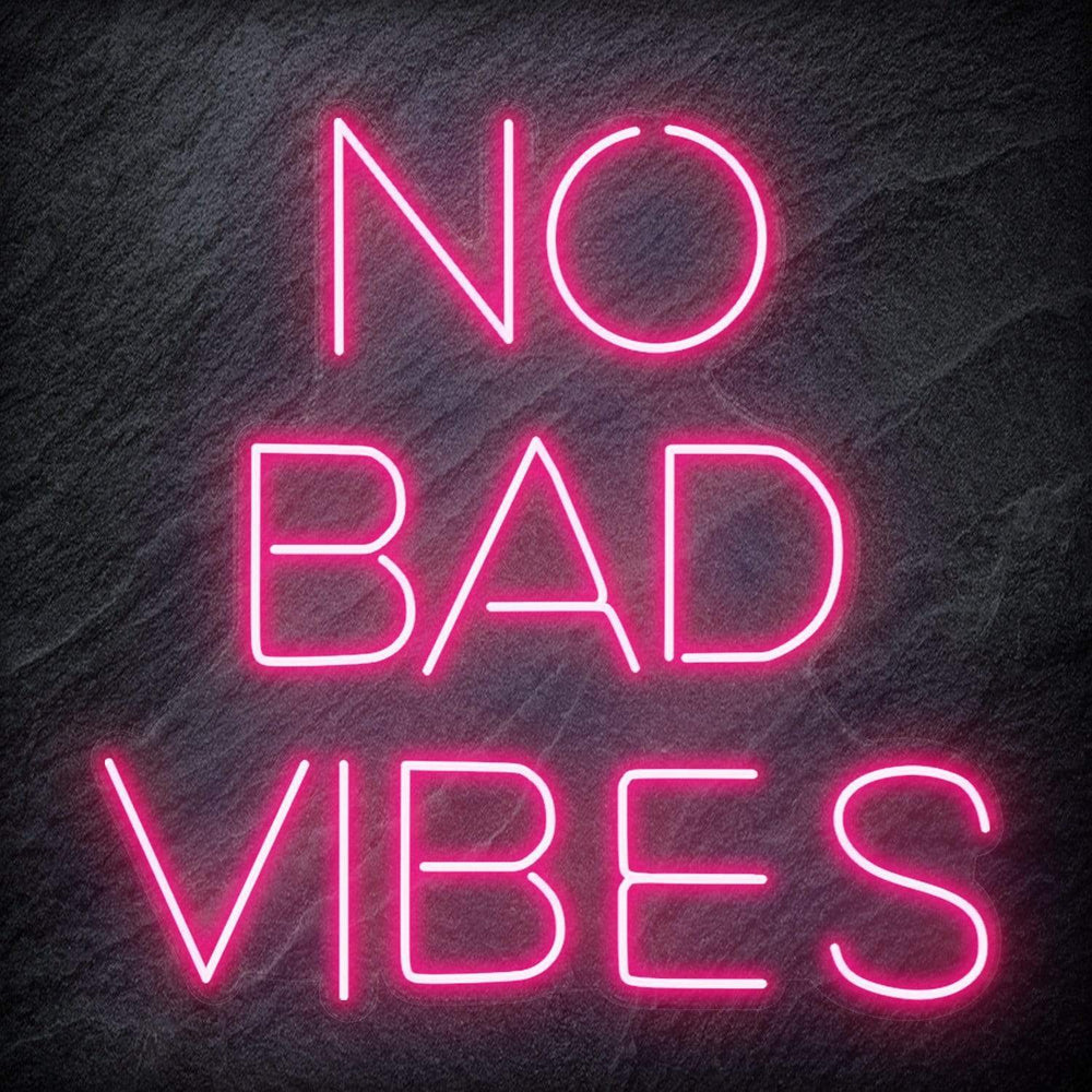 "No Bad Vibes" Neon Schriftzug Sign - NEONEVERGLOW