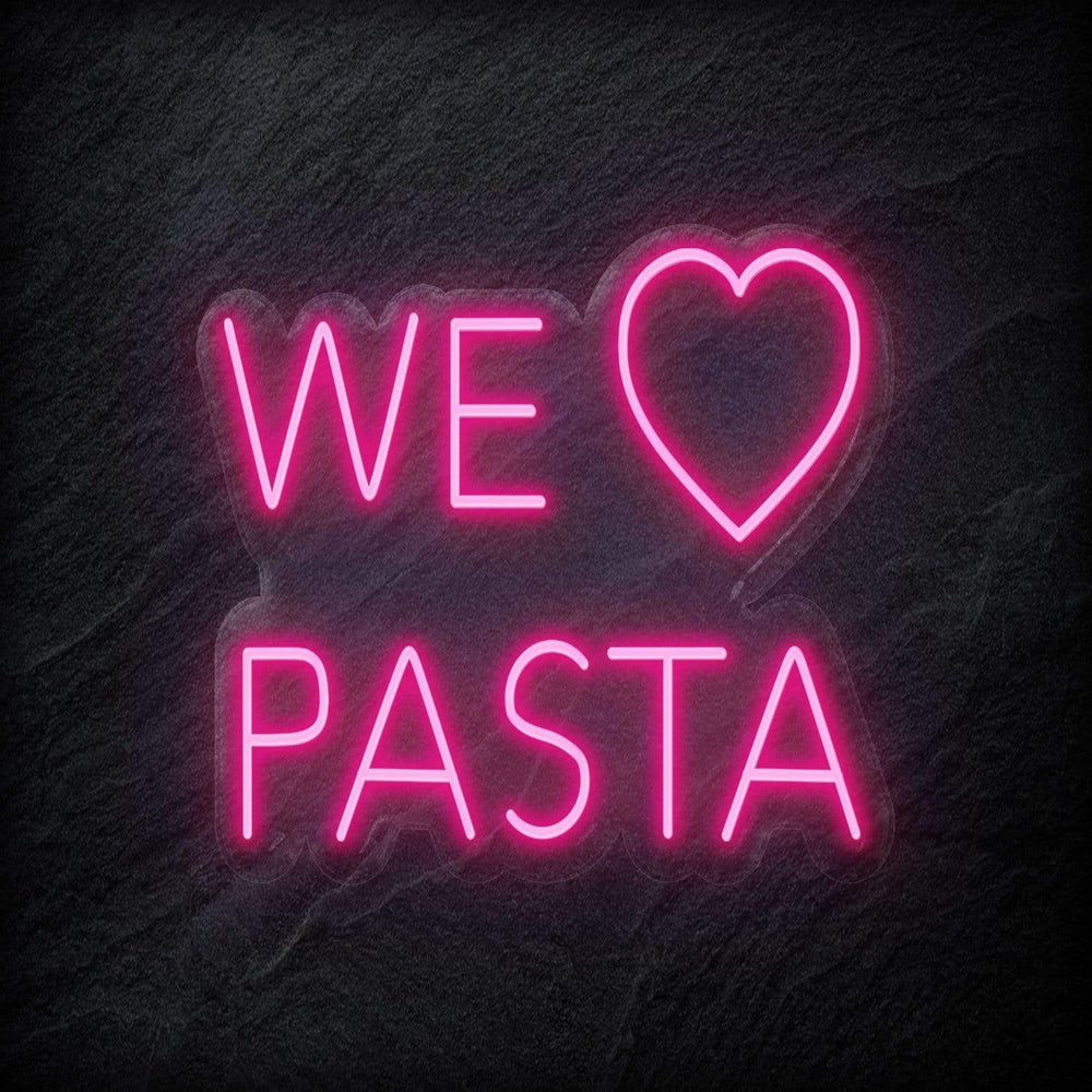 "We Love Pasta" Neonschild Sign - NEONEVERGLOW