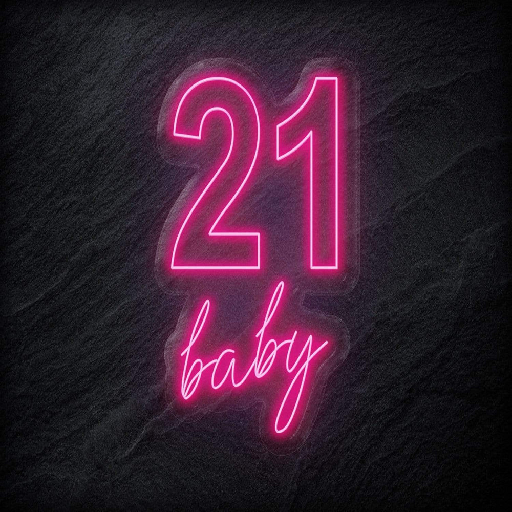 "21 Baby" Neon Sign Schriftzug - NEONEVERGLOW