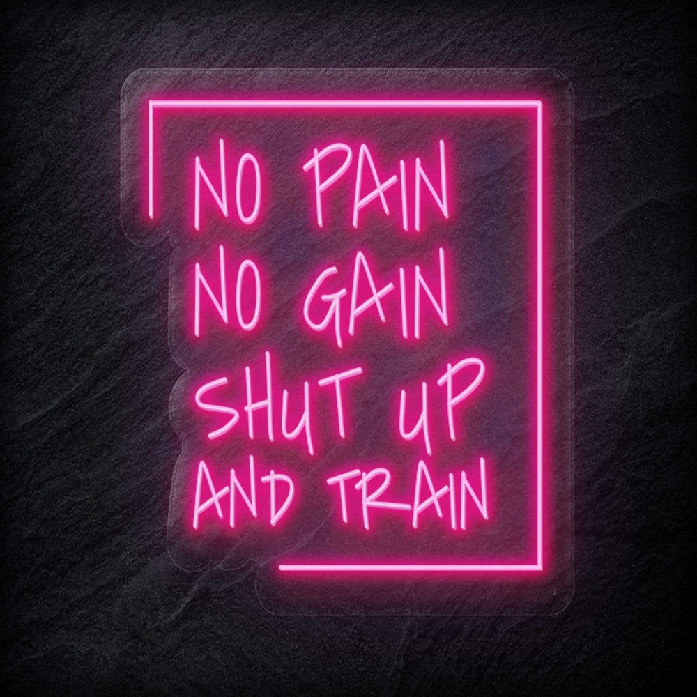 "No Pain No Gain " Neonschild Sign - NEONEVERGLOW