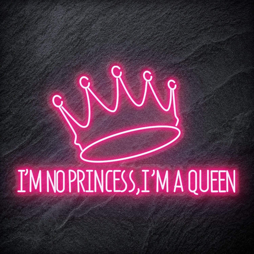 " I´M No Princess" Neonschild - NEONEVERGLOW