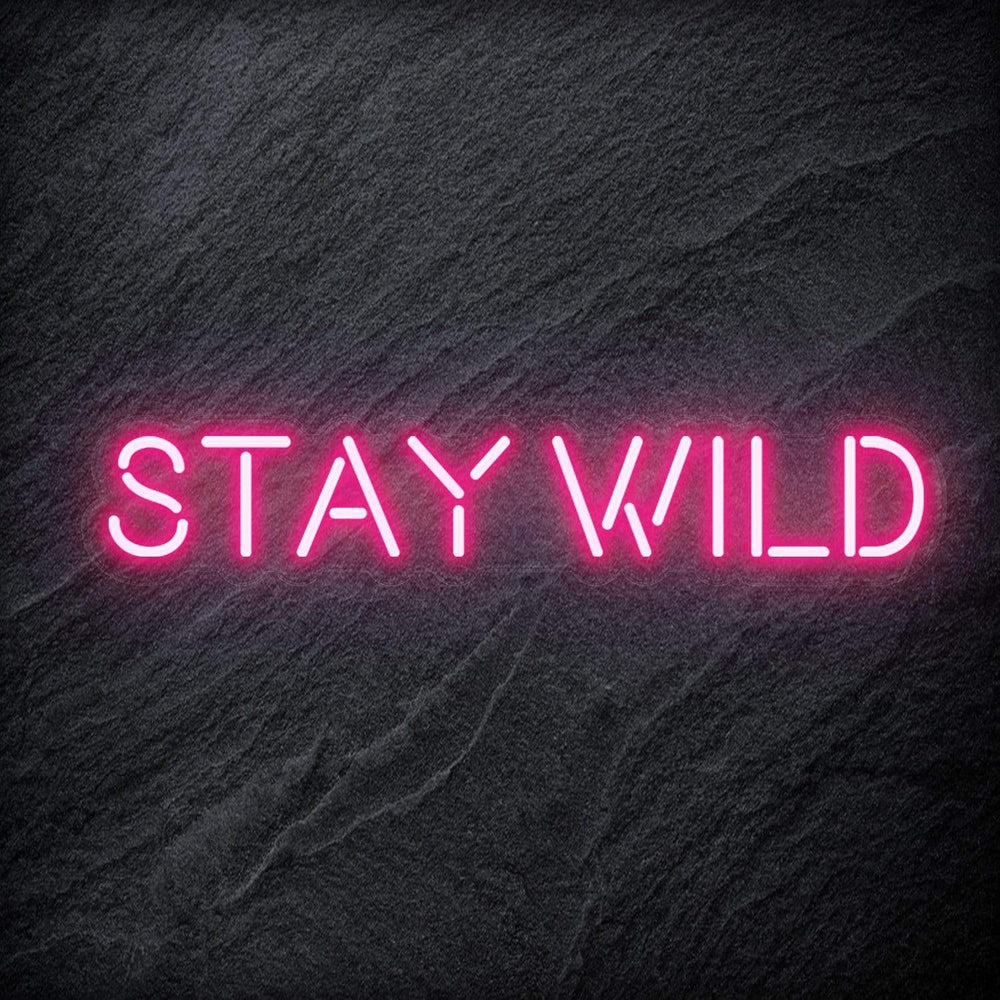 "Stay Wild" Neon Schriftzug Sign - NEONEVERGLOW