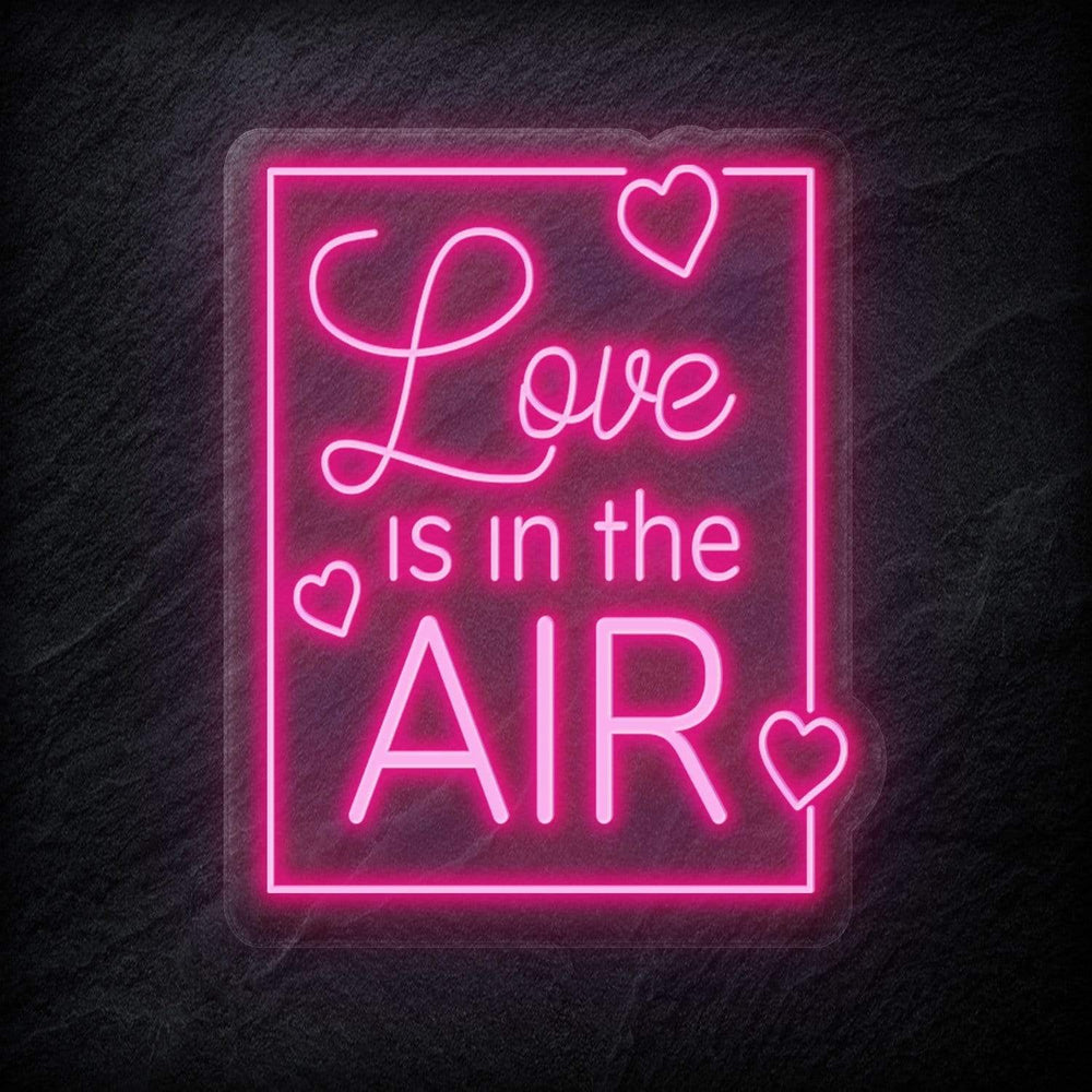 "Love Is in The Air" Neonschild - NEONEVERGLOW