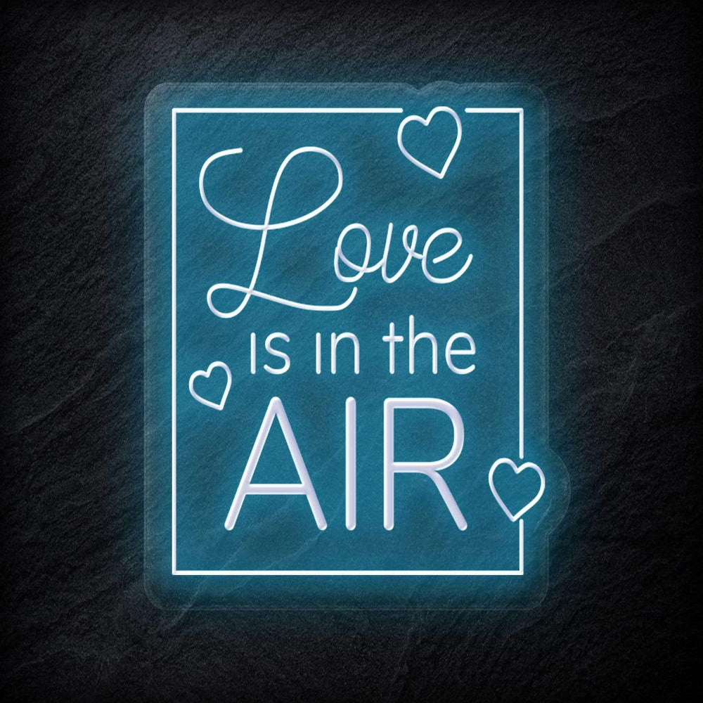 "Love Is in The Air" Neonschild - NEONEVERGLOW
