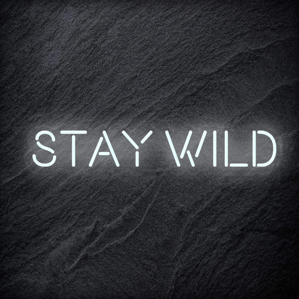 "Stay Wild" Neon Schriftzug Sign - NEONEVERGLOW