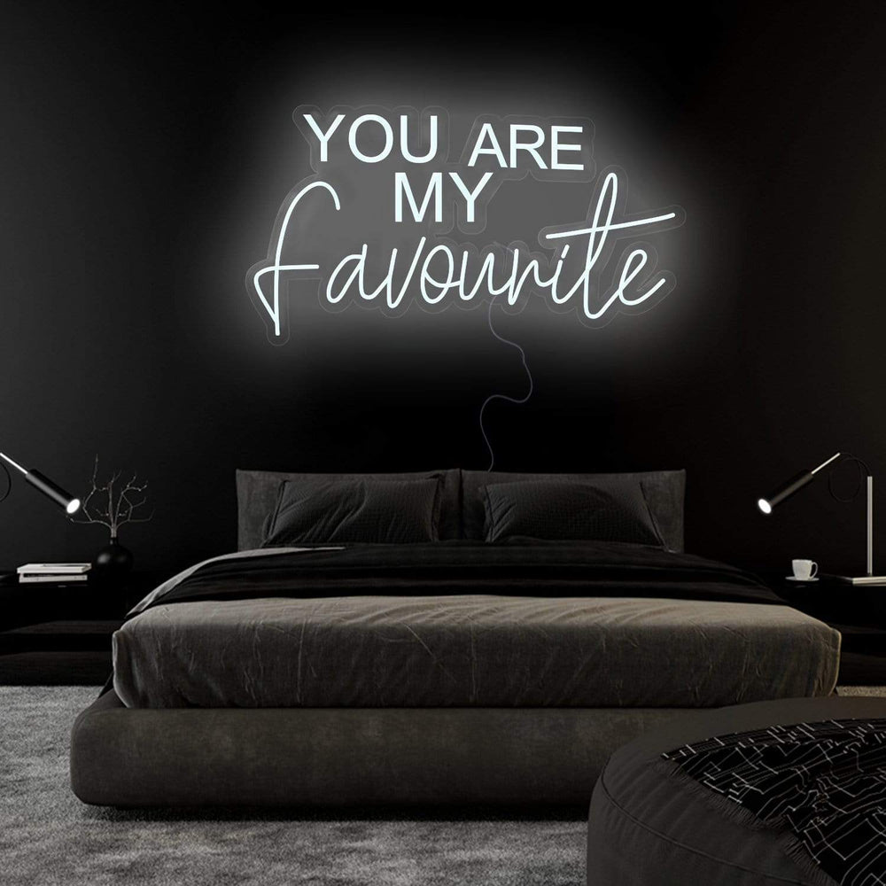 "You Are My Favourite" Neonschild Sign Schriftzug - NEONEVERGLOW