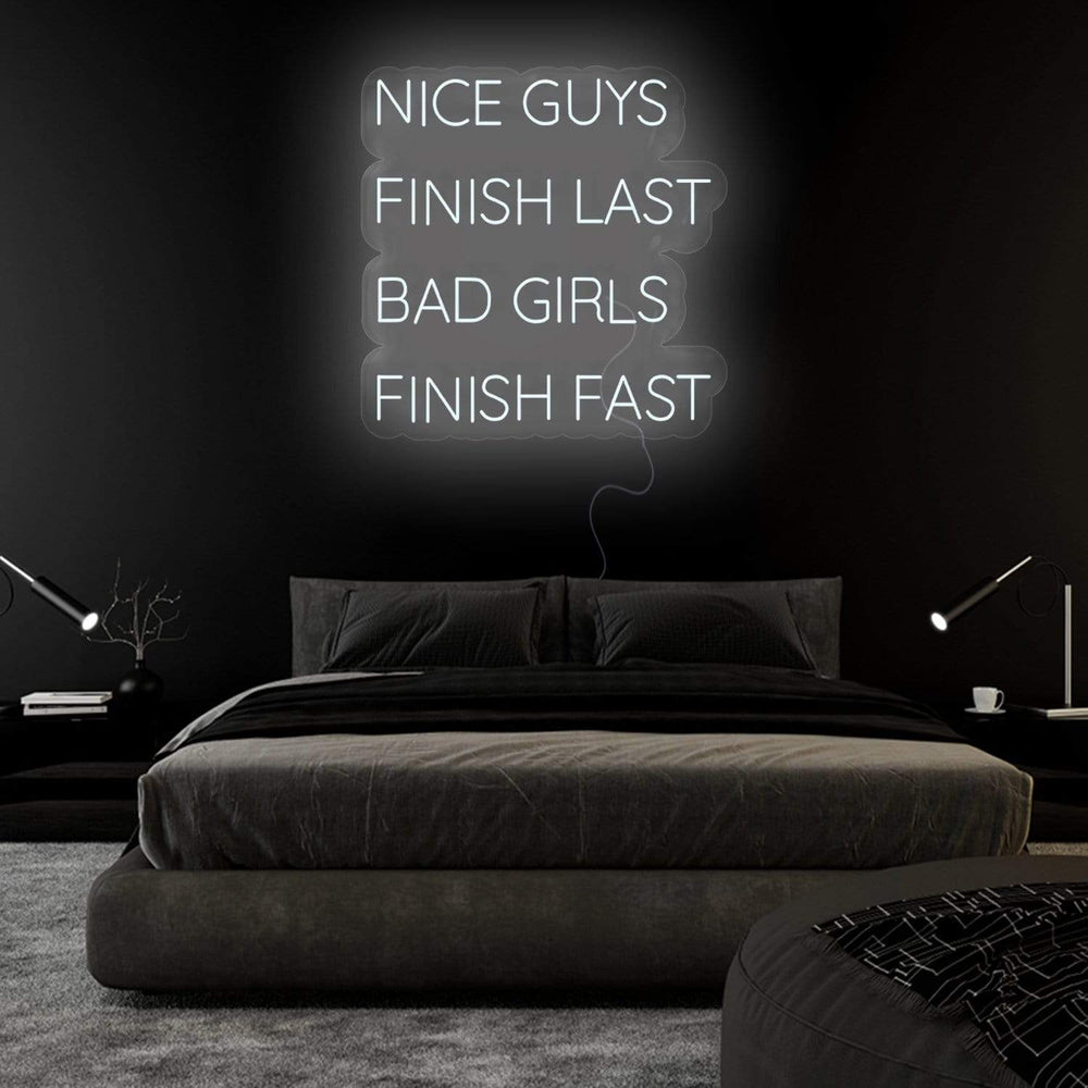 "Nice Guys Finish Last " Neonschild Sign - NEONEVERGLOW