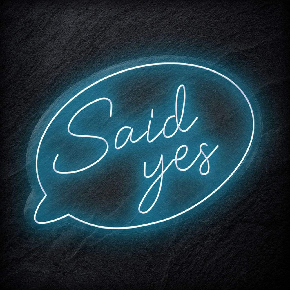 " Said Yes" Neonschild - NEONEVERGLOW