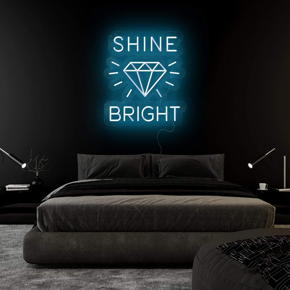 " Shine Bright like a Diamond" Neonschild Sign Schriftzug - NEONEVERGLOW