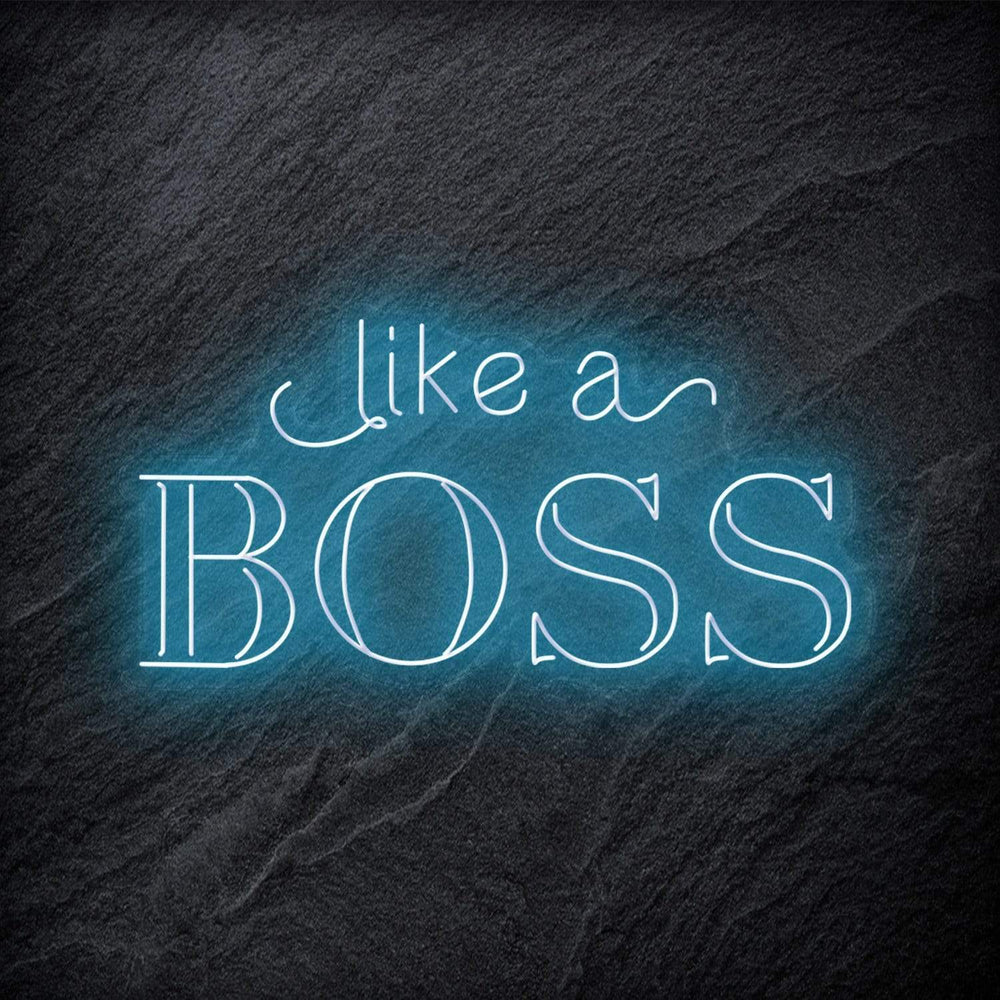 "Like A Boss" Neon Schriftzug - NEONEVERGLOW