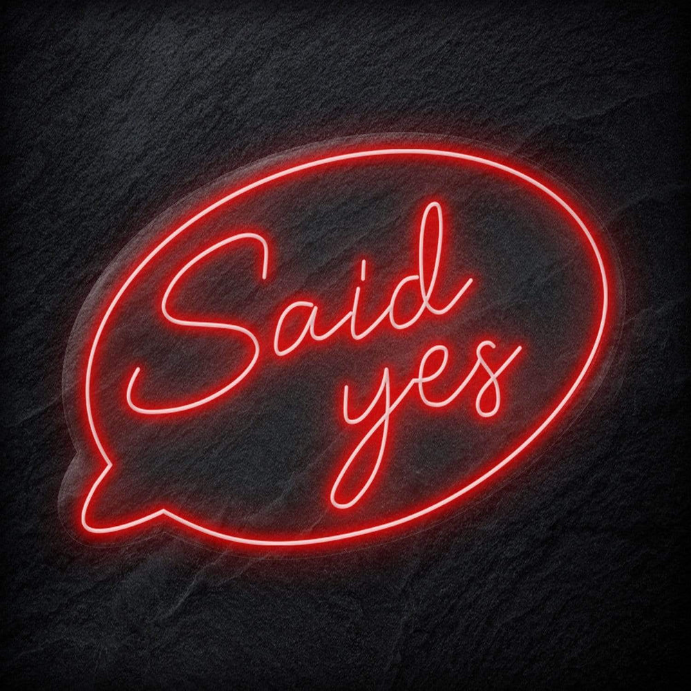 " Said Yes" Neonschild - NEONEVERGLOW