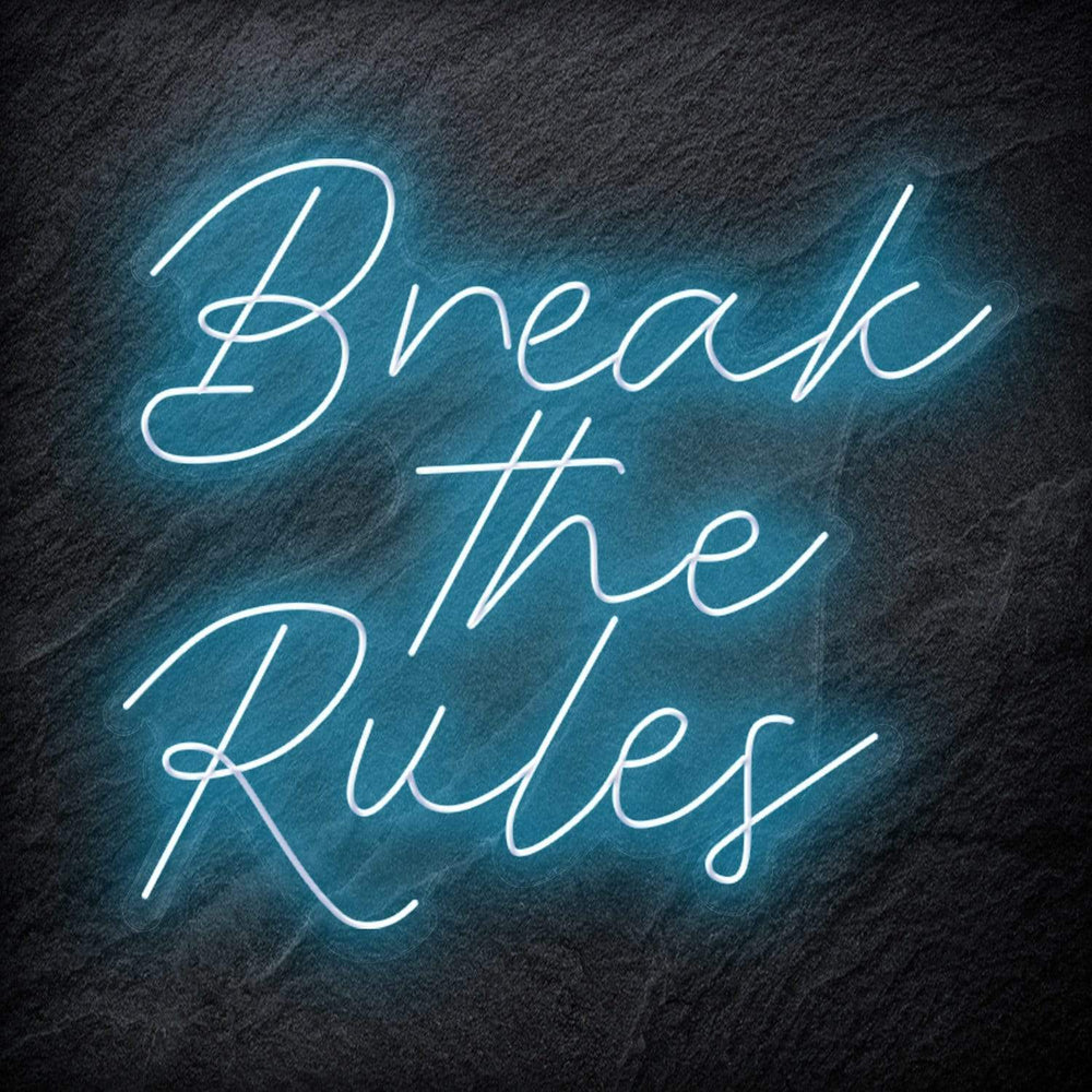 "Break The Rules" Neon Schriftzug Sign - NEONEVERGLOW