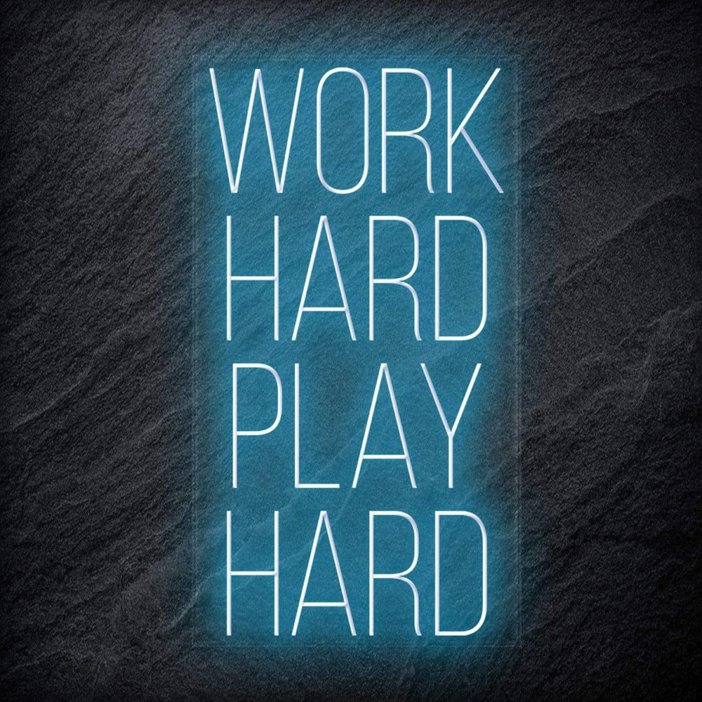 "Work Hard Play Hard" Neon Schriftzug - NEONEVERGLOW