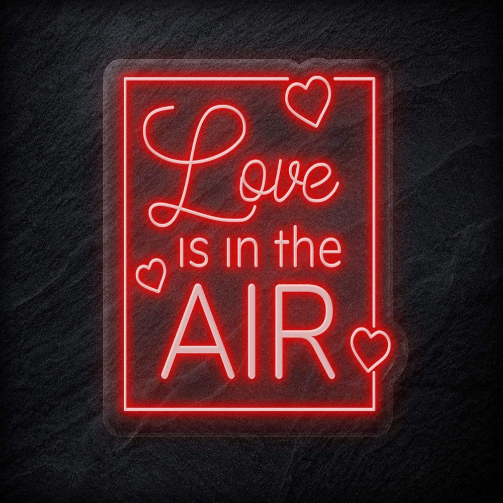 "Love Is in The Air" Neonschild - NEONEVERGLOW