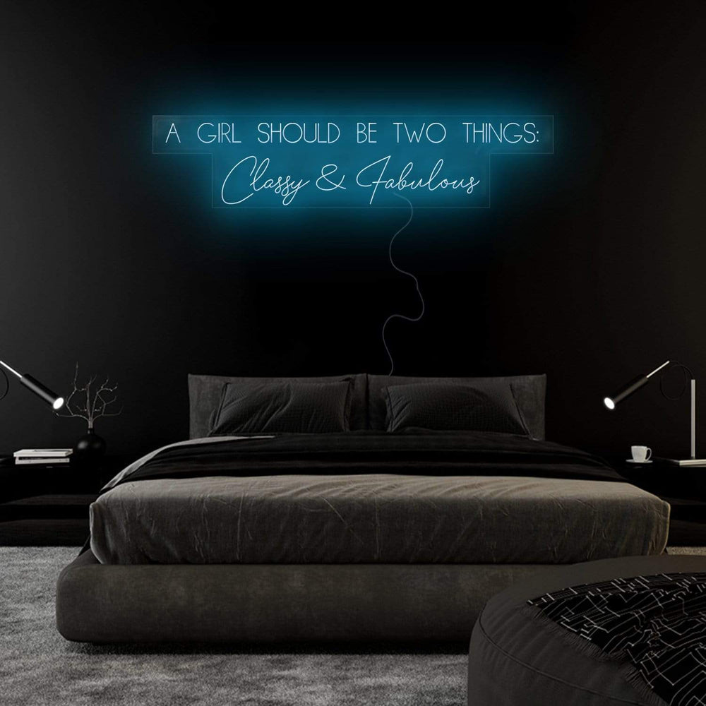 "A Girl Should Be Two Things" Neon Sign Schriftzug - NEONEVERGLOW