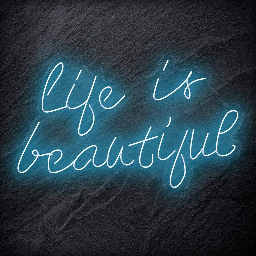 "Life is Beautiful" Neon Schriftzug - NEONEVERGLOW