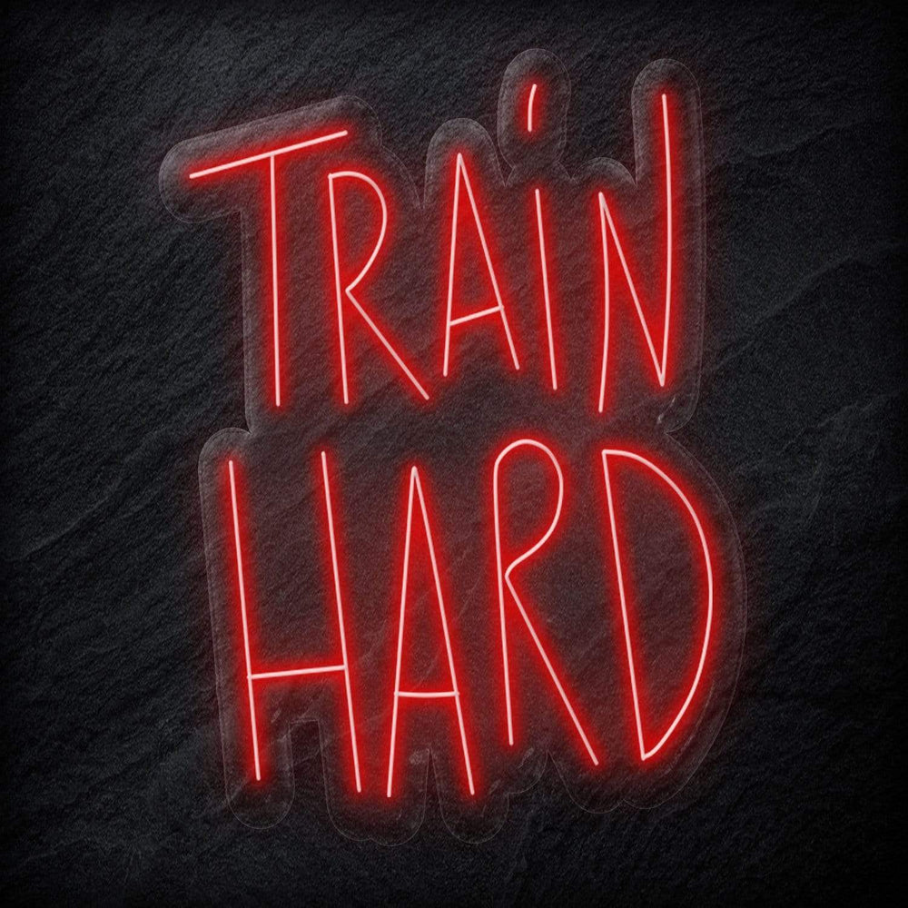 "Train Hard" Neon Sign Schriftzug - NEONEVERGLOW