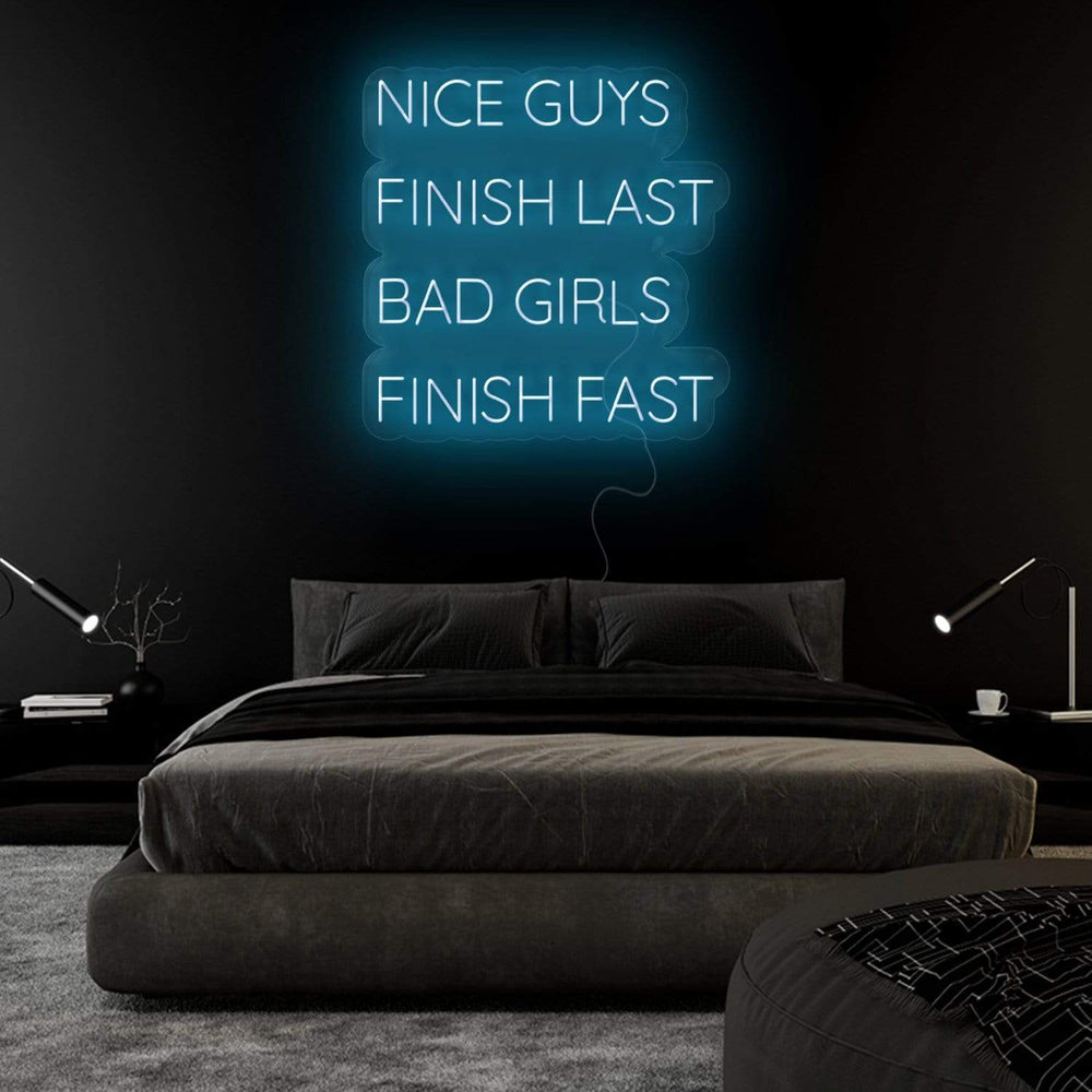 "Nice Guys Finish Last " Neonschild Sign - NEONEVERGLOW