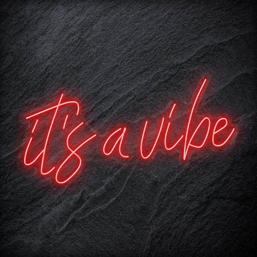 "It´s a Vibe " Neon Schriftzug Sign - NEONEVERGLOW
