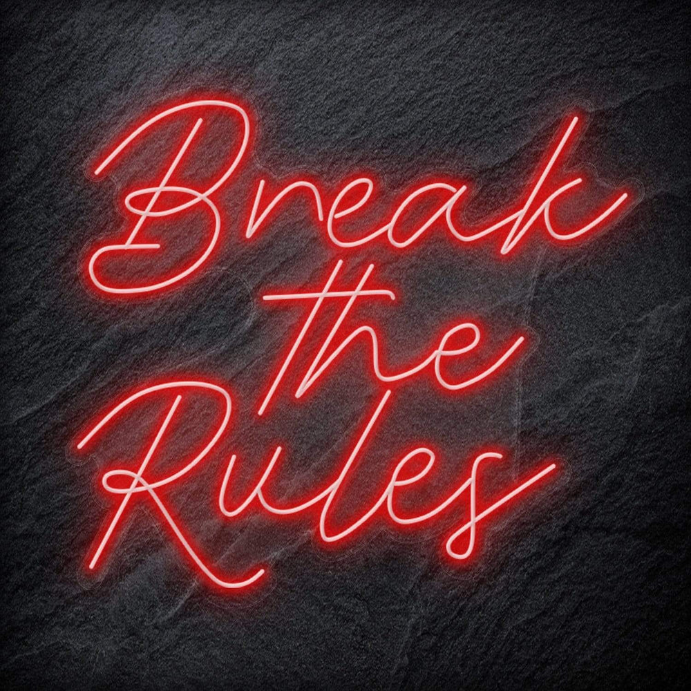 "Break The Rules" Neon Schriftzug Sign - NEONEVERGLOW