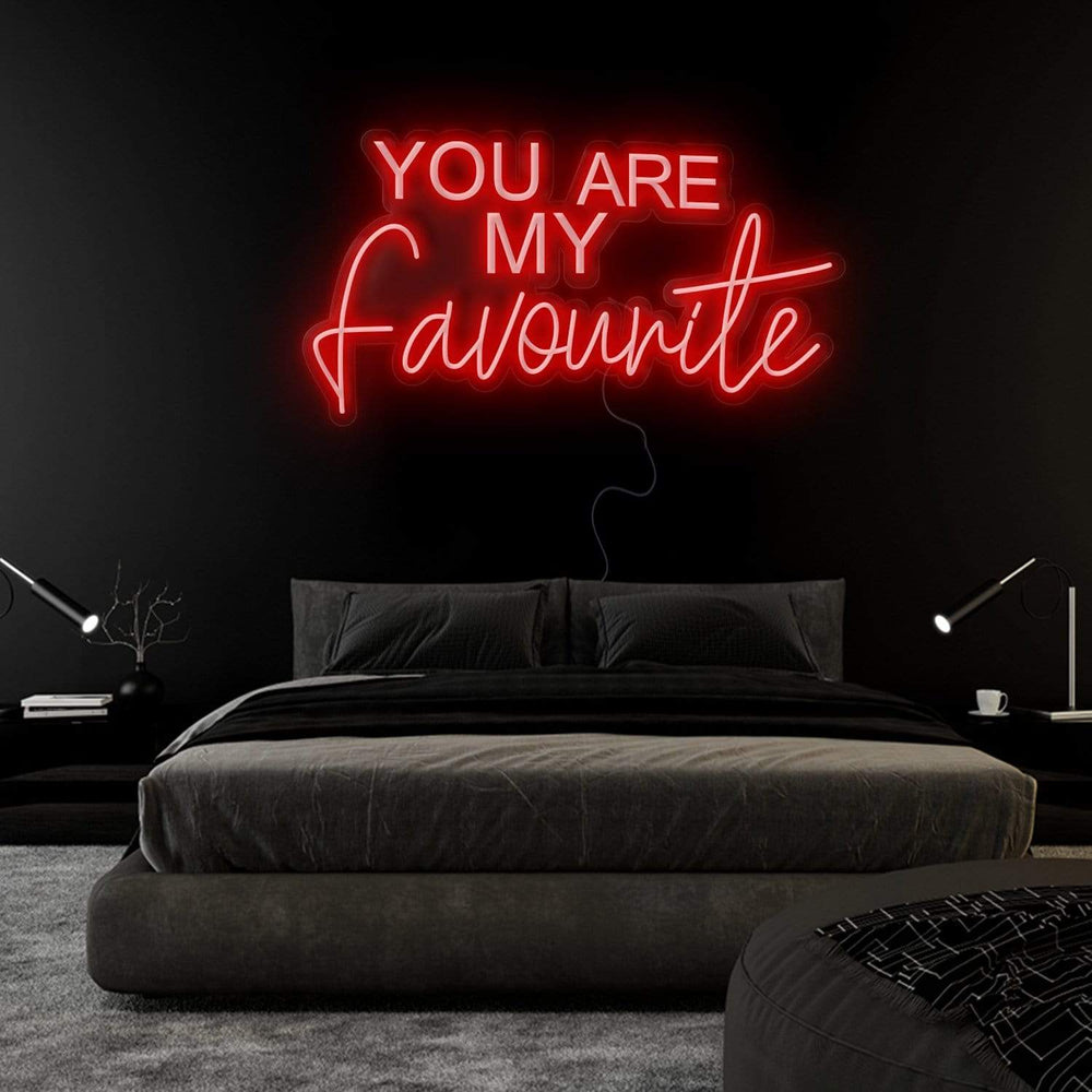 "You Are My Favourite" Neonschild Sign Schriftzug - NEONEVERGLOW