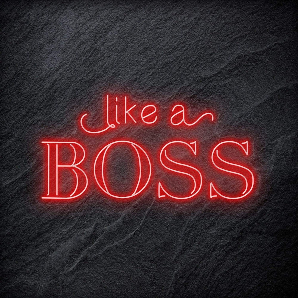 "Like A Boss" Neon Schriftzug - NEONEVERGLOW