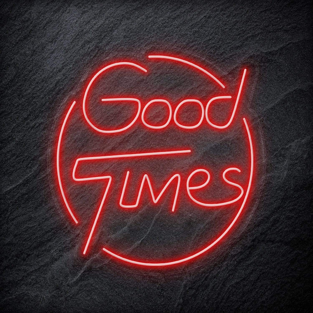 "Good Times" Neonschild - NEONEVERGLOW