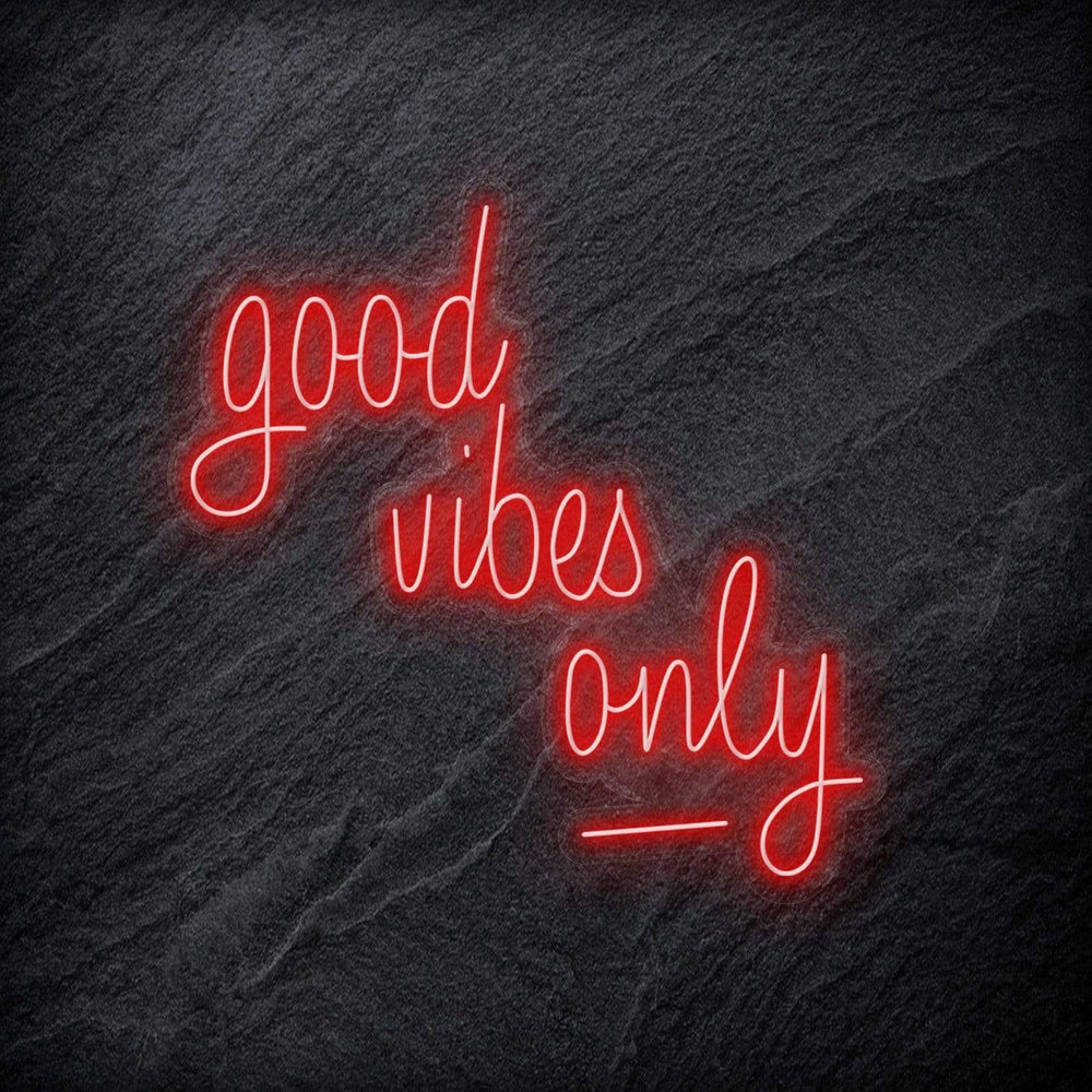 "good vibes only" Neon Schriftzug - NEONEVERGLOW