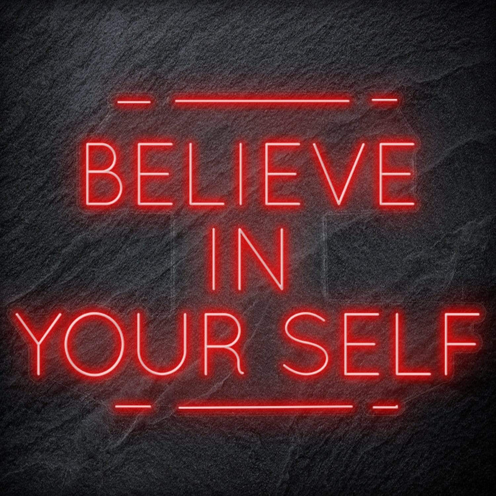 "Believe in Yourself" Neonschild Sign - NEONEVERGLOW