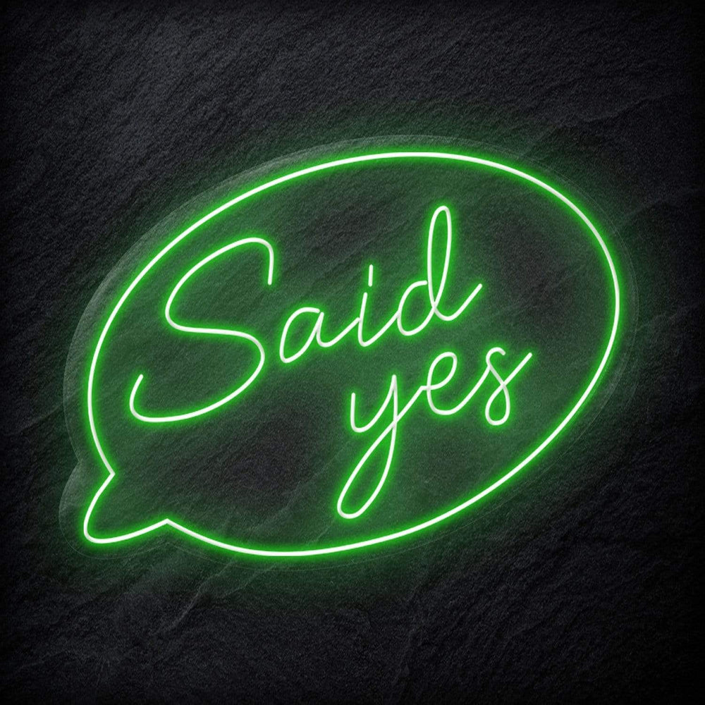 " Said Yes" Neonschild - NEONEVERGLOW