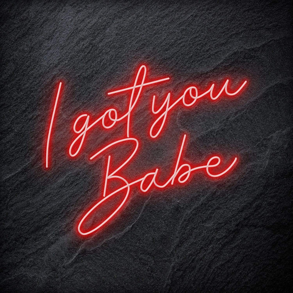 "I Got You Babe" Neon Schriftzug - NEONEVERGLOW