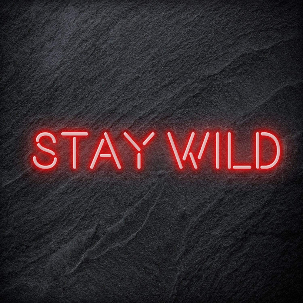 "Stay Wild" Neon Schriftzug Sign - NEONEVERGLOW