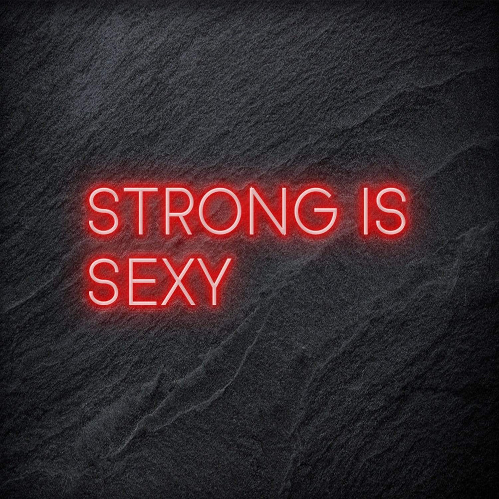 "Strong is Sexy" Neon Schriftzug - NEONEVERGLOW