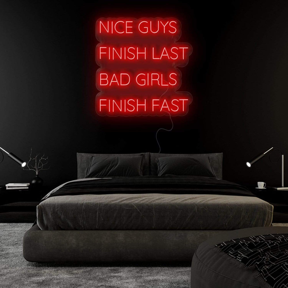 "Nice Guys Finish Last " Neonschild Sign - NEONEVERGLOW