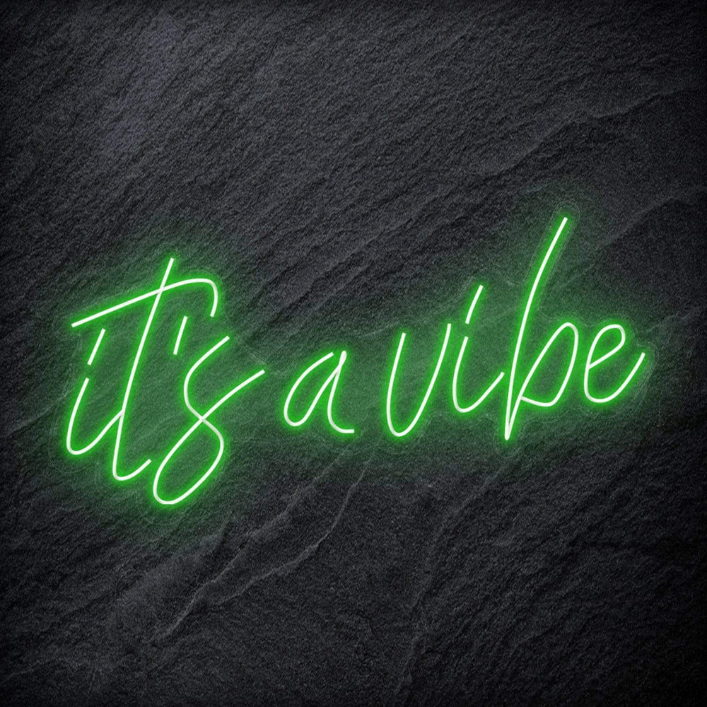"It´s a Vibe " Neon Schriftzug Sign - NEONEVERGLOW