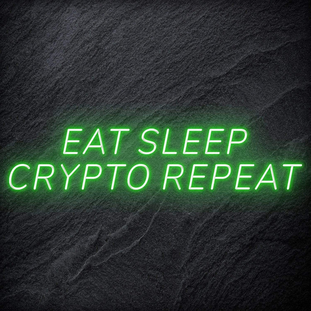 "Eat Sleep Crypto Repeat" Neon Schriftzug - NEONEVERGLOW