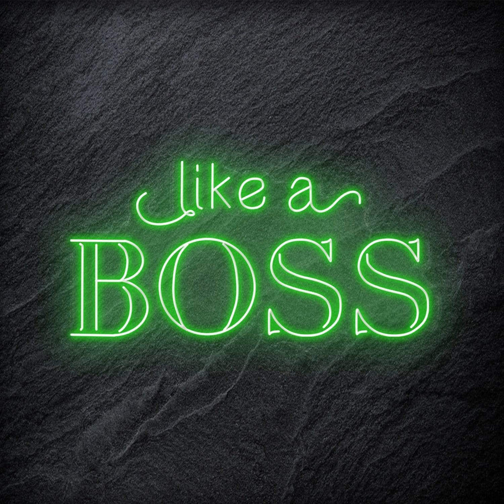 "Like A Boss" Neon Schriftzug - NEONEVERGLOW