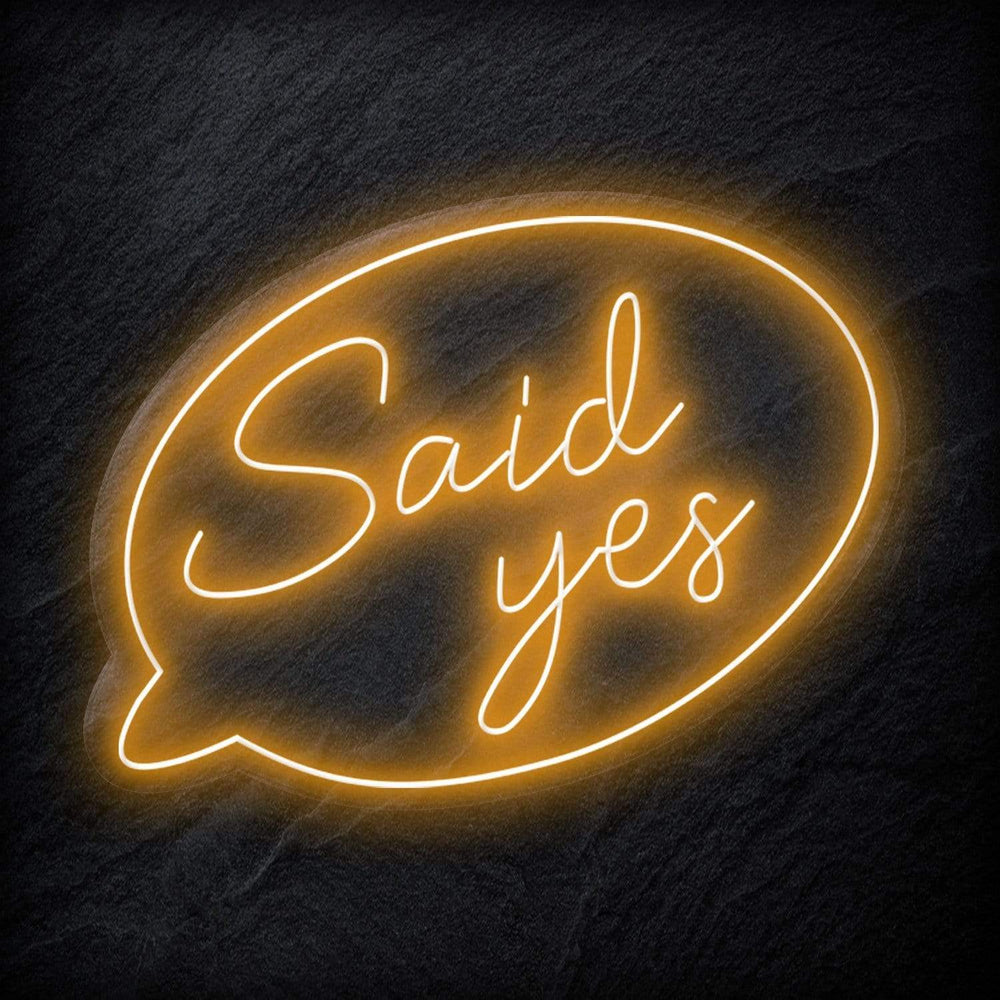 " Said Yes" Neonschild - NEONEVERGLOW
