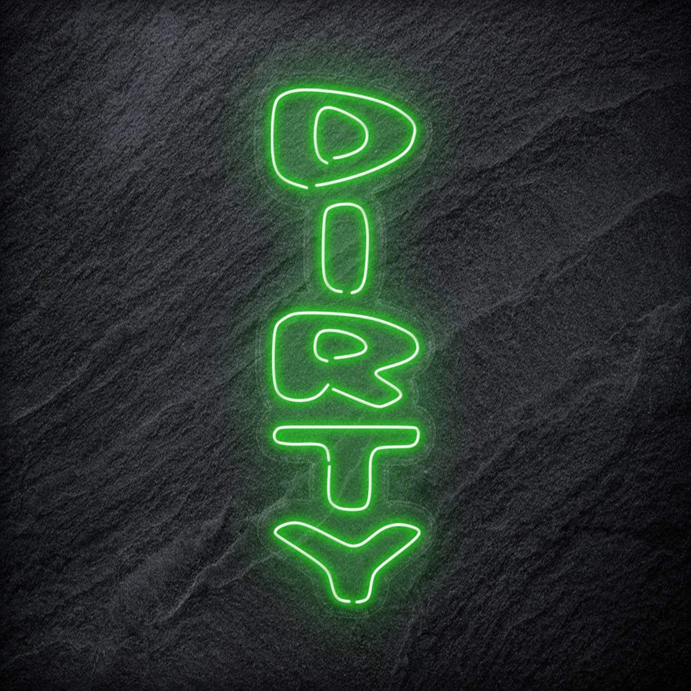 "Dirty" Neon Schriftzug Sign - NEONEVERGLOW