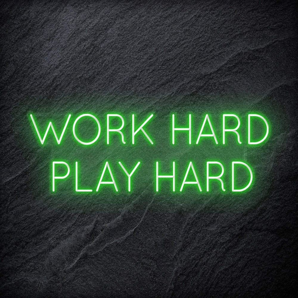 "Work Hard Play Hard" Neon Schriftzug Sign - NEONEVERGLOW