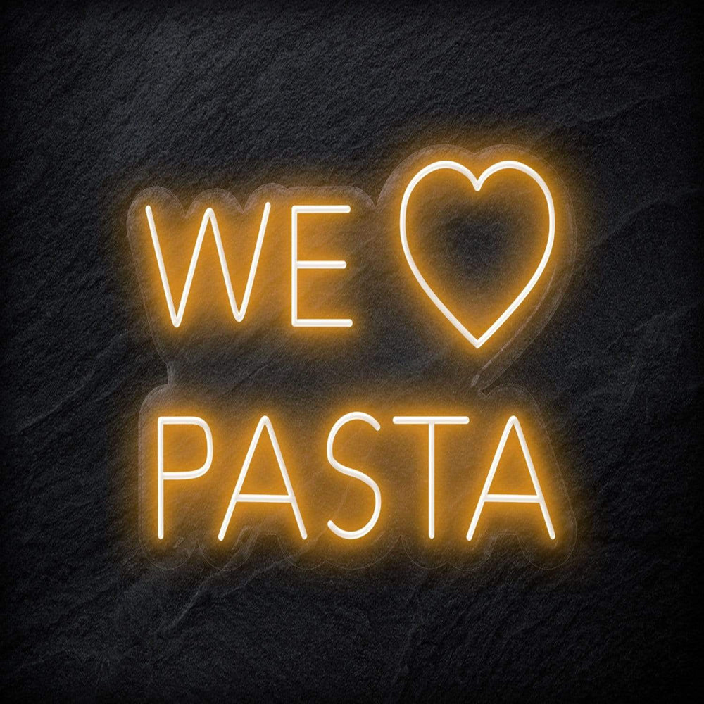 "We Love Pasta" Neonschild Sign - NEONEVERGLOW
